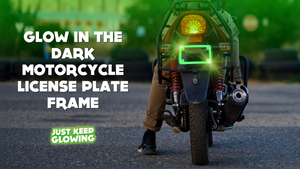 Enhance nighttime visibility and style with a glow in the dark motorcycle license plate frame from "Just Keep Glowing."  Featured on a motorcycle with a rider.